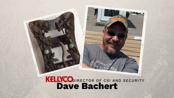 Kellyco Director of CSI and Security, Dave Bachert and his favorite find